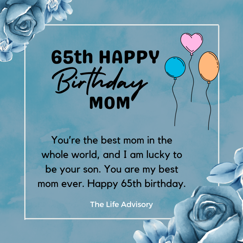 Happy 65th Birthday Wishes For Mom From Daughter