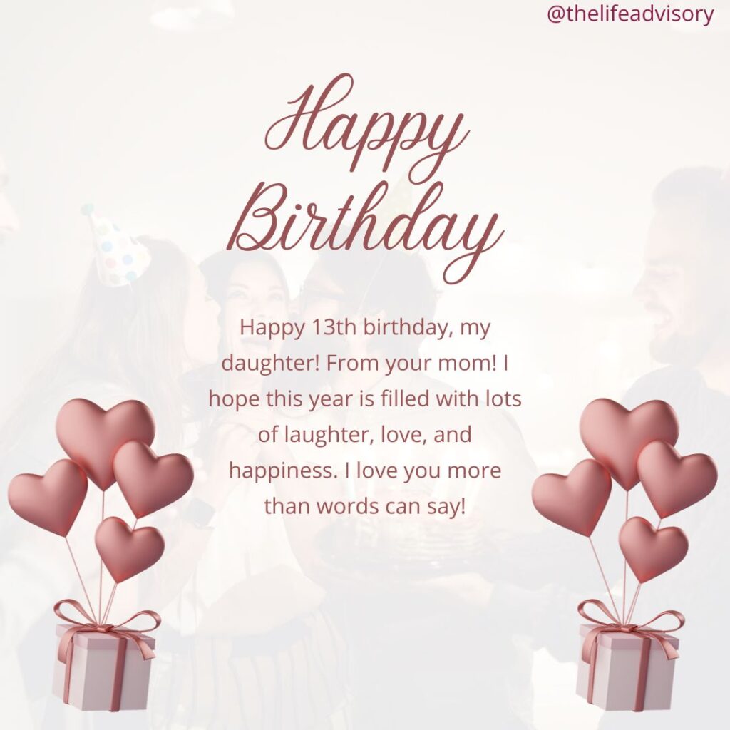 Happy 13th Birthday Messages for Daughter