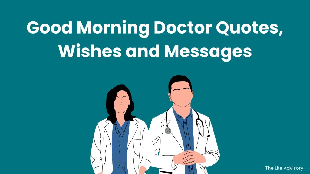 Good Morning Doctor Quotes, Wishes and Messages