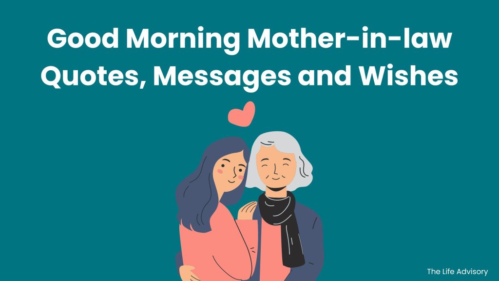 Good Morning Mother-in-law Quotes, Messages and Wishes