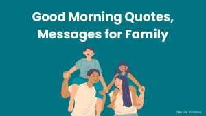 Good Morning Quotes, Messages for Family