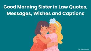 Good Morning Sister in Law Quotes, Messages, Wishes and Captions