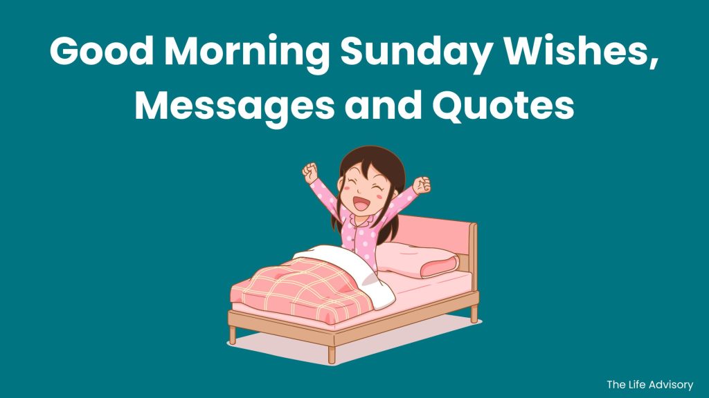 Good Morning Sunday Wishes, Messages and Quotes