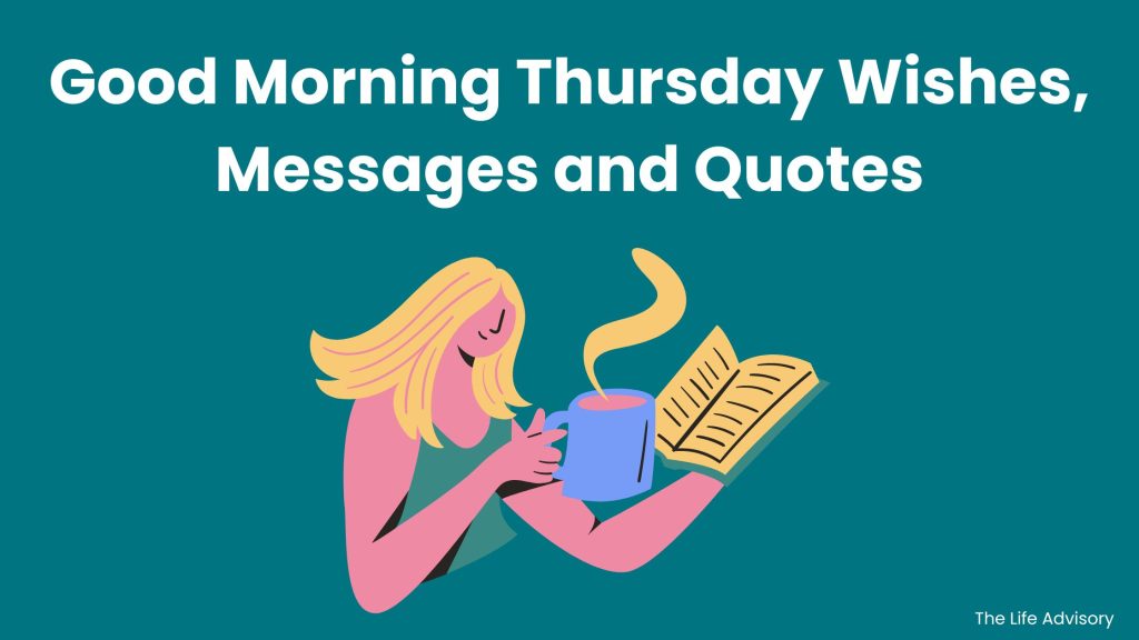 Good Morning Thursday Wishes, Messages and Quotes
