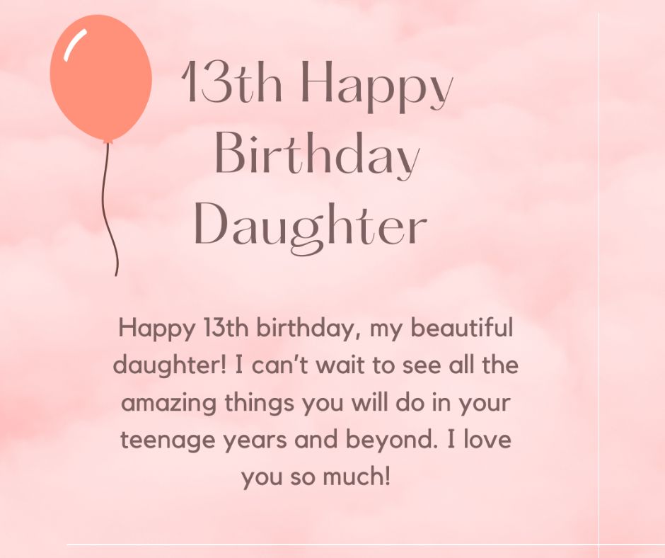 happy 13th birthday daughter